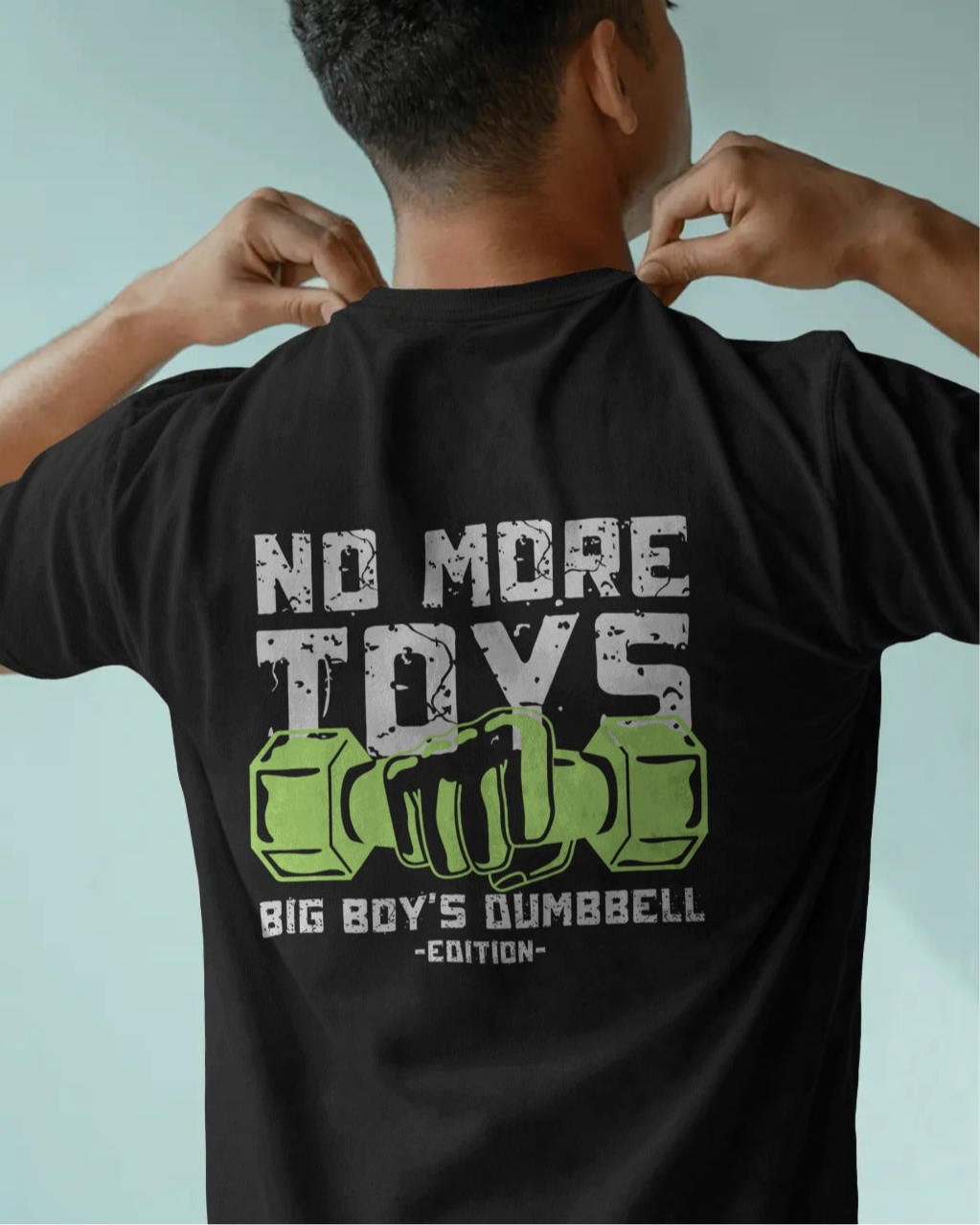 No More Toys – Big Boy’s Dumbbell Edition” Fitness Graphic T-Shirt (Unisex, 100% Cotton, 180 GSM)